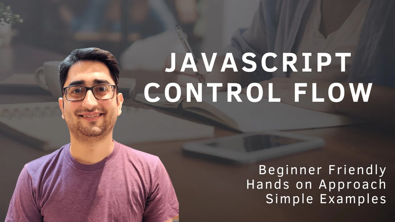 آموزش کنترل جریان جاوا اسکریپت: تسلط بر شرط‌ها و حلقه‌ها
