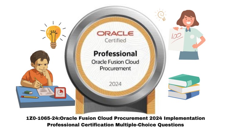 آموزش 1Z0-1065-24: خرید ابری اوراکل فیوژن 2024

