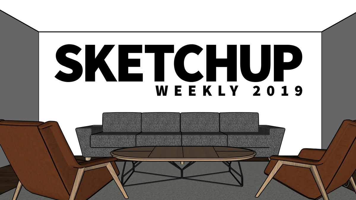 آموزش هفتگی اسکچ‌آپ (SketchUp Weekly)