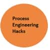 Process Engineering Hacks