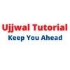 Ujjwal Tutorial Keep You Ahead