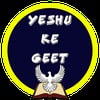 Yeshu Ke Geet